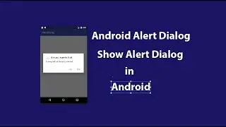 Android Alert Dialog Tutorials, Show Alert Dialog in android