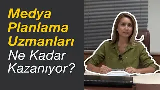 Medya Planlama Uzmanları Ne Kadar Kazanıyor?