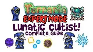 Terraria Lunatic Cultist Expert Guide! Drops, Boss Fight, Treasure Bag Info & How to Summon!