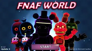 FNaF World Adventure Arcade Mayhem Animatronics Gang! (Mod)