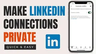 LinkedIn App: How to Make LinkedIn Connections Private 2023 (NEW UPDATE)