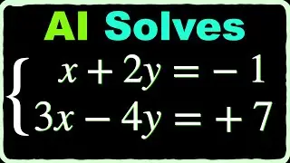 AI Solves Math: How To Solve A Set Of Equations Step-By-Step.
