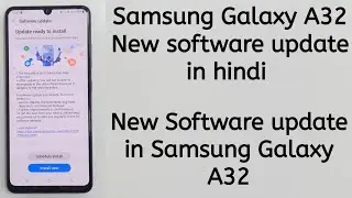 Samsung Galaxy A32 new software update / New software update in Samsung A32