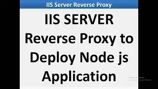 iis reverse proxy - IIS SERVER Reverse Proxy to Deploy Node js Application