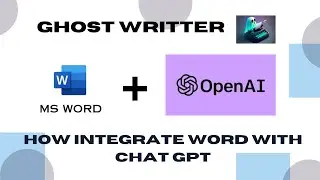 Integrate Ms Word With OpenAI | ChatGpt | GhostWritter