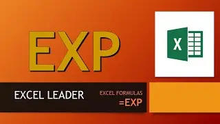 EXCEL FORMULA #114 (EXP) #  VERY USEFUL TO COMPUTE e raised POWER OF A NUMBER