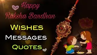 Happy Raksha Bandhan Wishes 2024 | Best Raksha Bandhan Greetings Messages | WhatsApp Status