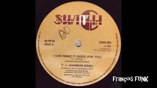 T. J. Johnson Band - I Can Make It (Good For You) (1983)