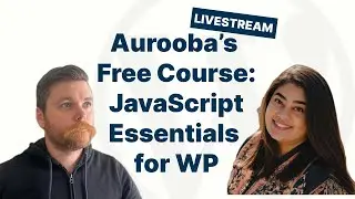 Aurooba on JS Essentials for WP Devs