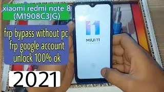 xiaomi Redmi note 8 frp bypass without pc/ M1908CJI frp google account unlock 2021