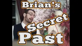 Brian's Secret Past