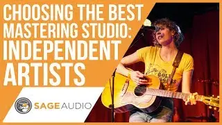 Choosing the Best Mastering Studio: Independent Artists