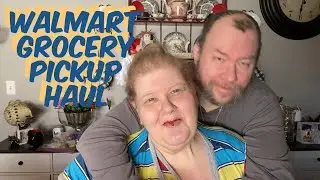 Walmart Grocery PickUp Haul : Including Some Soft Food