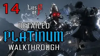 LIES OF P - Platinum Walkthrough 14/18 - All Collectibles, Trophies, Achievements, Endings