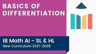 Basics of Differentiation [IB Math AI SL/HL]