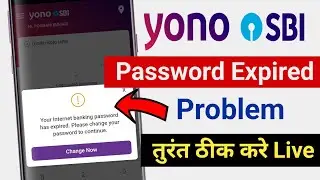 Your Internet banking password has expired please change your password to continue | Yono login prob