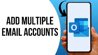 How to Add Multiple Email Accounts in Outlook ?