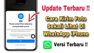 Cara Mengirim Foto Sekali Lihat Di WA iPhone