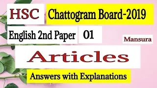 Articles || HSC || Chattogram Board-2019 || Questions and Answers with Explanations || Mansura