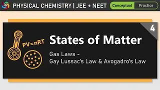 States of Matter | Module 4 | Chemistry for JEE And NEET