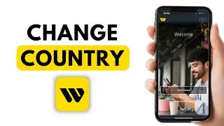 How to Change Country in Western Union App - Step by Step