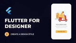 Create a Design Style | Flutter For Designer Tutorial