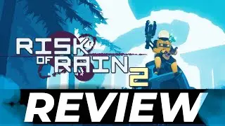 Risk of Rain 2 - REVIEW! INCREDIBLE Game!