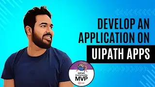 Starting from Scratch on How to Develop an Application using UiPath Apps | UiPath Apps Tutorial