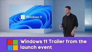 windows 11 official trailer from live launch event