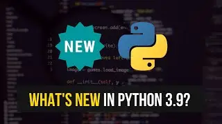 Whats New in Python 3.9?