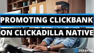 How to Make Money on ClickBank using ClickAdilla Native Ads