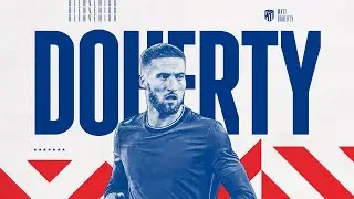 Presentación de Matt Doherty como jugador rojiblanco