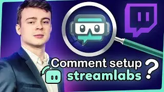 TUTO : SETUP STREAMLABS OBS POUR STREAM