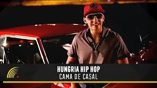 Hungria Hip Hop - Cama De Casal (Clipe Oficial)