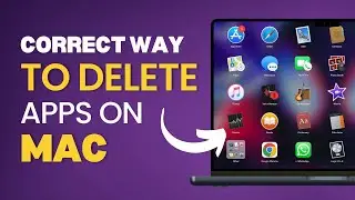 How To  Delete Applications On Mac | Correct Way to Uninstall Apps (2023)