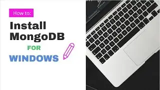 How to install mongoDB for windows and  verify the installation