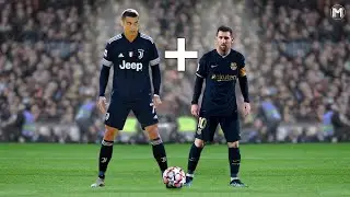 What If Ronaldo & Messi Played Together On The Same Team