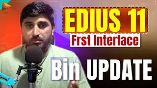 EDIUS 11 BIN UPDATE | Edius 11 First Interface | Edius 11 new Bin