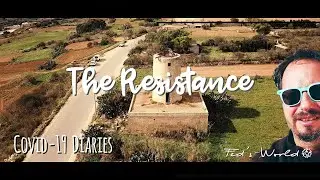 Covid-19 Diaries - The Resistance - Gozo, Malta, World