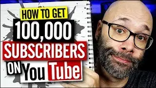 How to Get 100,000 Subscribers on YouTube - Thank You!