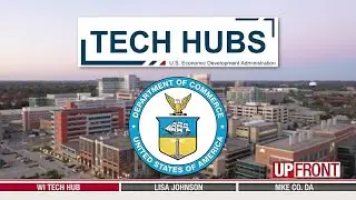 UPFRONT: WI tech hub funding