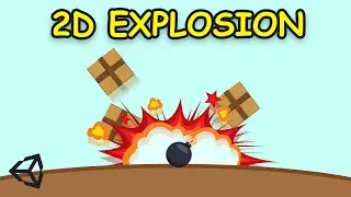 How to make EXPLOSION with screen shake in UNITY - 2D