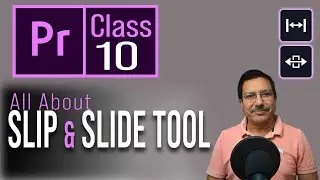 Slip and Slide Tools - Adobe Premiere Pro CC Class 10 | Premiere Pro Tutorial in Hindi