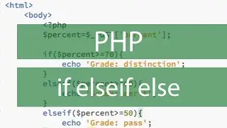 PHP turning a student mark to a grade using if elseif