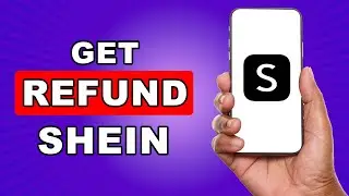 How To Get A Refund On Shein Order Not Received