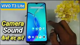 How To Turn Off Camera Sound in Vivo T3 Lite 5G | Vivo T3 Lite 5G me Camera Shutter sound kaise