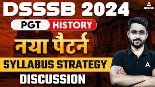 DSSSB PGT History | (नया पैटर्न ) Syllabus Strategy Discussion | BY Jawed Sir