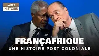 Françafrique : 50 ans sous le sceau du secret - Documentaire Histoire - CLPB