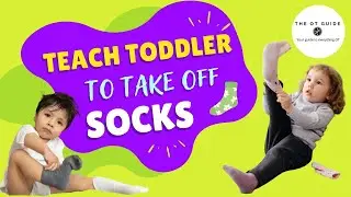 Teach Your Toddler To Take Off Their Socks