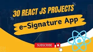 01 e-Signature App | 30 React Js Projects  #reactjs #reactjsprojects